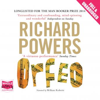 Orfeo, Audio book by Richard Powers