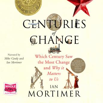 Centuries of Change, Audio book by Ian Mortimer