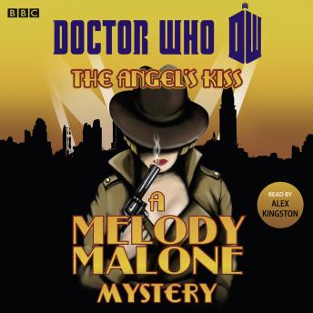 Doctor Who: The Angel's Kiss: A Melody Malone Mystery