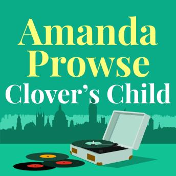 Clover's Child: An emotional and moving story of forbidden love in 1960s London from the multimillion copy bestseller