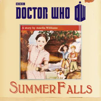 Doctor Who: Summer Falls, Amelia Williams