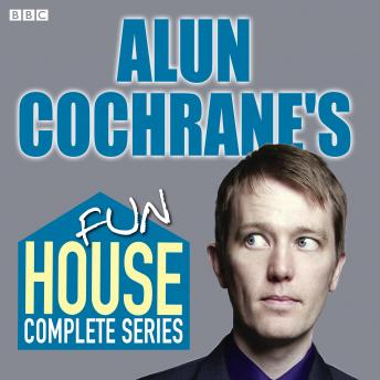 Alun Cochrane's Fun House