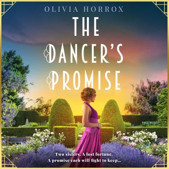 The Dancer's Promise: Absolutely unputdownable and heartbreaking historical fiction of sisters, secrets and forbidden love