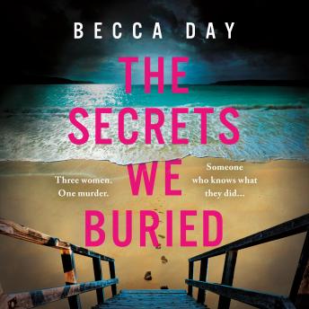 The Secrets We Buried: A BRAND NEW absolutely gripping psychological thriller with a jaw-dropping twist