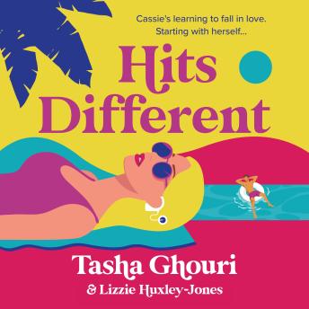 Hits Different: The must-read feel-good romance of the summer from Love Island star Tasha Ghouri - Lizzie Huxley-Jones Hits Different: The must-read feel-good romance of the summer from Love Island star Tasha Ghouri - Lizzie Huxley-Jones