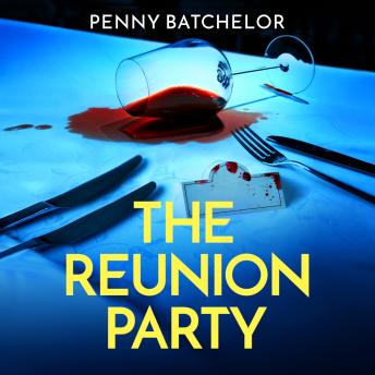 The Reunion Party: an unputdownable psychological thriller with a heart stopping twist