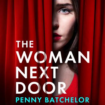 The Woman Next Door: A BRAND NEW utterly unputdownable psychological thriller with a jaw-dropping twist, perfect for 2026!