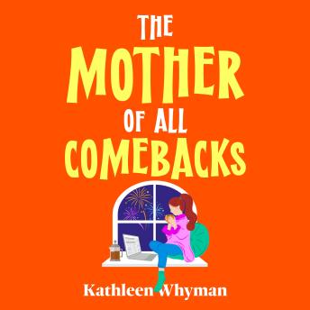 The Mother of all Comebacks: Discover the deliciously relatable, laugh-out-loud funny and feel-good read for 2026!