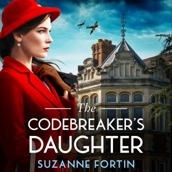 The Codebreaker's Daughter: A totally heartbreaking, epic and gripping World War 2 page-turner