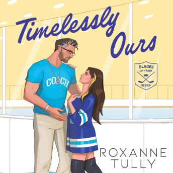 Timelessly Ours: An unputdownable single dad, age gap sports romance