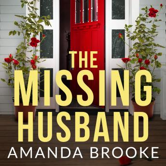 The Missing Husband: A gripping and emotional page-turner about the secrets we keep