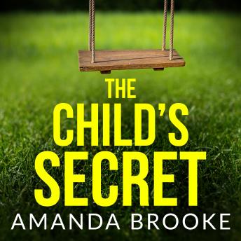 The Child's Secret: A gripping and emotional page-turner you won't be able to put down