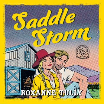 Saddle Storm: A must-read spicy, small-town cowboy romance!