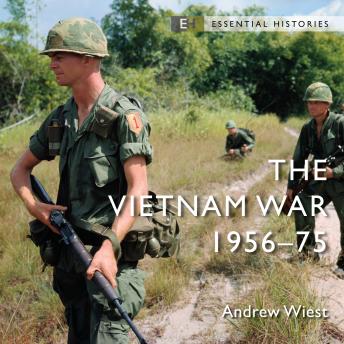 The Vietnam War: 1956–75