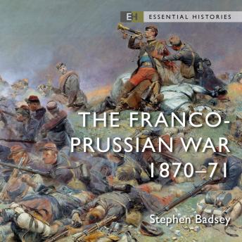The Franco-Prussian War: 1870–71