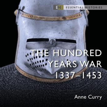 The Hundred Years War: 1337–1453