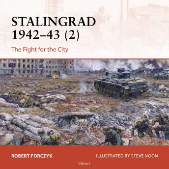 Osprey Campaign Series: Stalingrad 1942-43 (2): The Fight for the City
