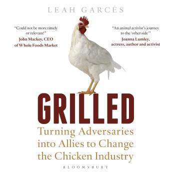 Grilled: Turning Adversaries into Allies to Change the Chicken Industry