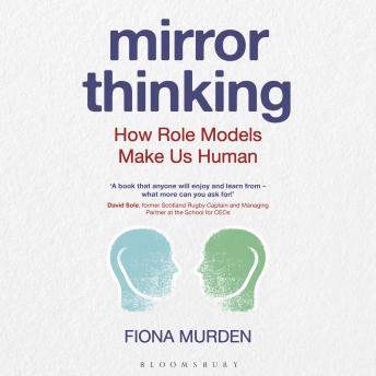 Mirror Thinking: How Role Models Make Us Human