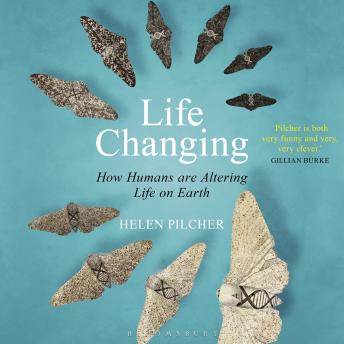 Life Changing: SHORTLISTED FOR THE WAINWRIGHT PRIZE FOR WRITING ON GLOBAL CONSERVATION