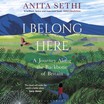 I Belong Here: A Journey Along the Backbone of Britain: WINNER OF THE 2021 BOOKS ARE MY BAG READERS AWARD FOR NON-FICTION