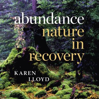 Abundance: Nature in Recovery