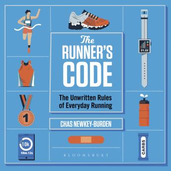 The Runner's Code: The Unwritten Rules of Everyday Running BEST BOOKS OF 2021: SPORT – WATERSTONES