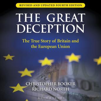 The Great Deception: The True Story of Britain and the European Union