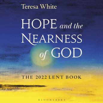 Hope and the Nearness of God: The 2022 Lent Book