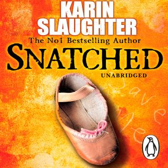 Snatched, Audio book by Karin Slaughter