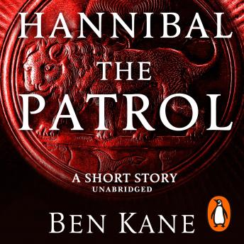 Hannibal: The Patrol: (Short Story)