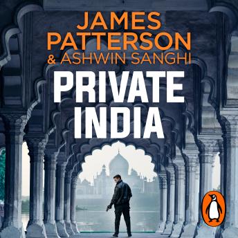 Private India: (Private 8), Ashwin Sanghi, James Patterson