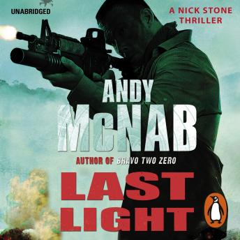 Last Light: (Nick Stone Thriller 4)