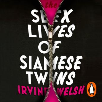 The Sex Lives of Siamese Twins