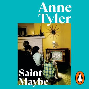 Saint Maybe, Audio book by Anne Tyler