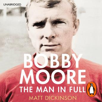 Bobby Moore: The Man in Full sample.