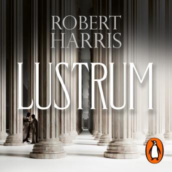Lustrum: From the Sunday Times bestselling author, Audio book by Robert Harris