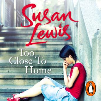 Too Close To Home: By the bestselling author of I have something to tell you