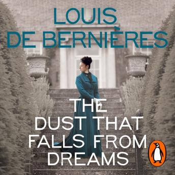 Download Dust that Falls from Dreams by Louis De Bernieres