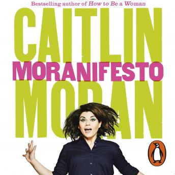 Download Moranifesto by Caitlin Moran