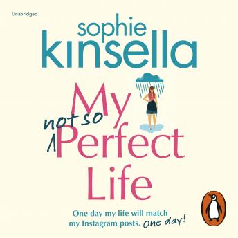 My Not So Perfect Life: A Novel, Audio book by Sophie Kinsella