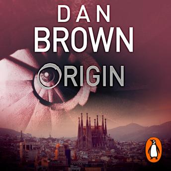Origin: (Robert Langdon Book 5), Dan Brown