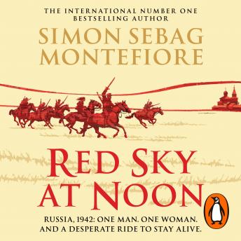 Red Sky at Noon, Audio book by Simon Sebag Montefiore