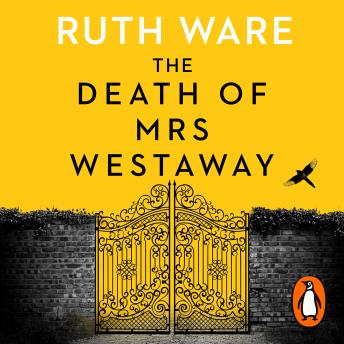 Death of Mrs Westaway: A modern-day murder mystery from The Sunday Times Bestseller, Audio book by Ruth Ware