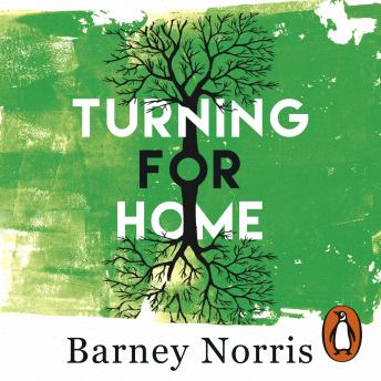 Turning for Home, Barney Norris
