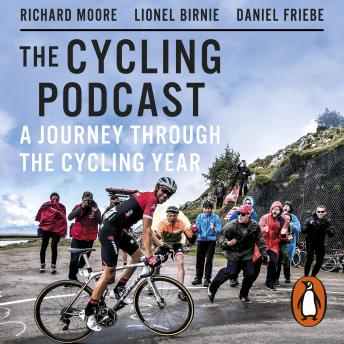 Journey Through the Cycling Year, Audio book by The Cycling Podcast