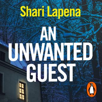 Unwanted Guest, Audio book by Shari Lapena