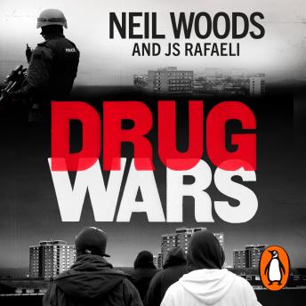 Drug Wars: The terrifying inside story of Britain’s drug trade : Neil Woods, J S Rafaeli episode artwork