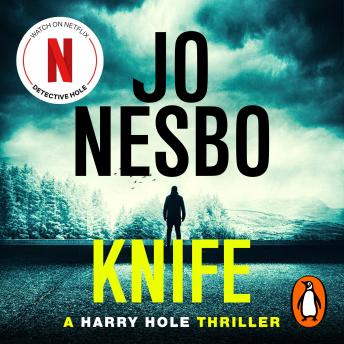 Knife: From the Sunday Times No.1 bestselling king of gripping twists by Jo Nesbo