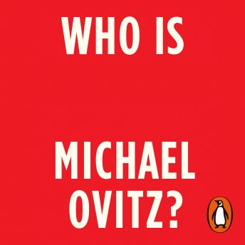 Who Is Michael Ovitz?, Audio book by Michael Ovitz